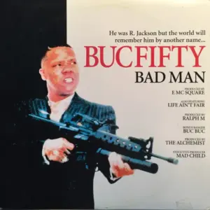 Buc Fifty – Bad Man