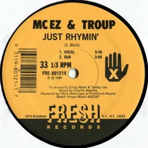 MC EZ & Troup – Just Rhymin' / Get Retarded