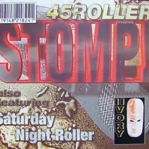 45 Roller – Stomp! / Saturday Night Roller