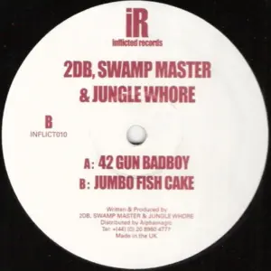 2DB (2), Swamp Monster & Jungle Whore – 42 Gun Badboy / Jumbo Fish Cake