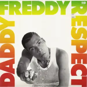 Daddy Freddy – Respect