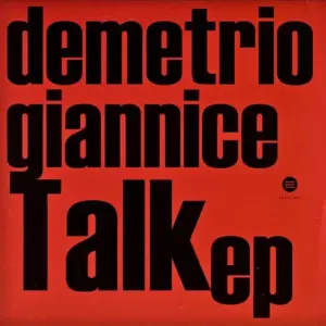 Demetrio Giannice – Talk EP