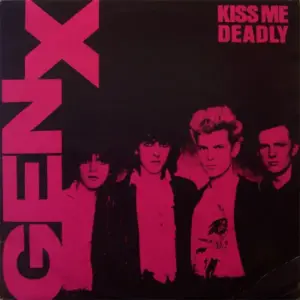 Generation X (4) – Kiss Me Deadly