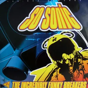 Incredibly Funky Breakers, The – So Sonic