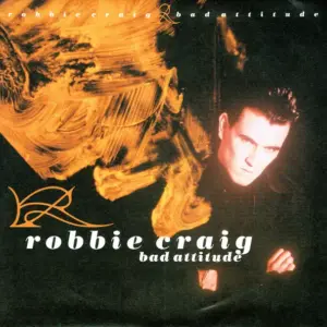 Robbie Craig – Bad Attitude