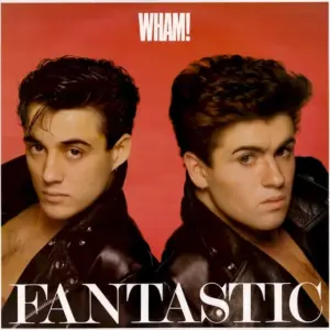 Wham! – Fantastic