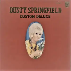Dusty Springfield – Custom Deluxe