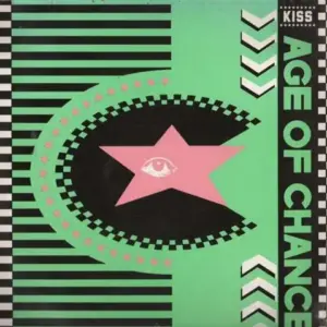 Age Of Chance – Kiss