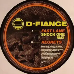 D-Fiance – Fast Lane (Shock One Rmx) / Regrets