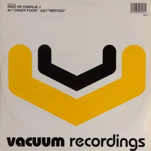 Ingo Vs Charlie J – Crazy Fuck / Vertigo