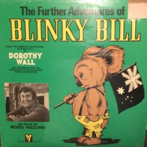 Dorothy Wall, Ross Higgins – The Further Adventures Of Blinky Bill
