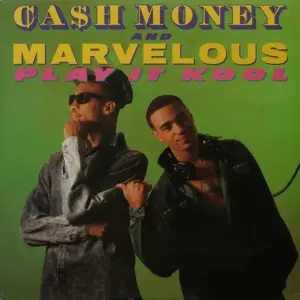 Cash Money & Marvelous – Play It Kool / Ugly People Be Quiet
