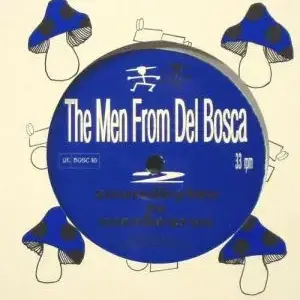 Men From Del Bosca, The – 2 - Soundbytes In Sombreros