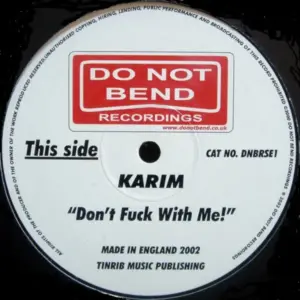 Karim – Don't Fuck With Me