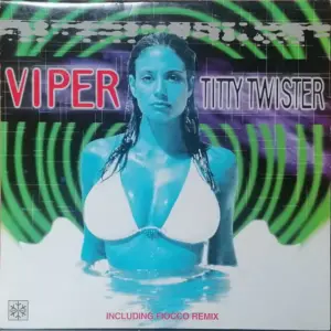 Viper – Titty Twister