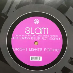 Slam Featuring Billie Ray Martin – Bright Lights Fading (Death In Vegas And Alex Smoke Remixes)