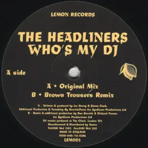 Headliners (2), The – Who's My DJ
