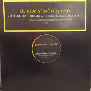 D*Note – Shed My Skin (Pete Heller Mixes)