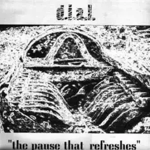 D.I.A.L. – The Pause That Refreshes