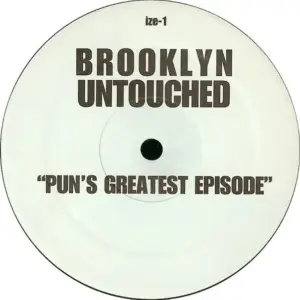 Brooklyn Untouched – Pun's Greatest Episode / Owe Me Big