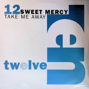 Sweet Mercy – Take Me Away