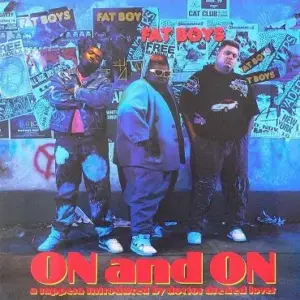Fat Boys – On And On