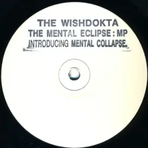 Wishdokta Introducing Mental Collapse – The Mental Eclipse M.P.