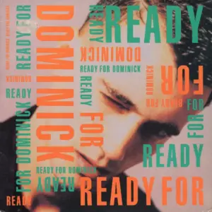 Dominic (2) – Ready For Dominick