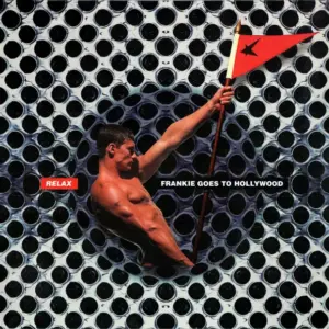 Frankie Goes To Hollywood – Relax