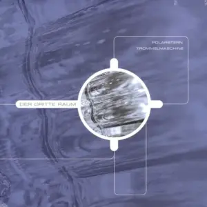 Der Dritte Raum – Polarstern / Trommelmaschine