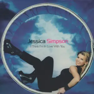 Jessica Simpson – I Think I'm In Love With You