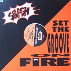 Splash (3) – Set The Groove On Fire