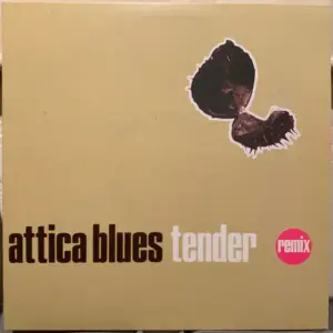Attica Blues – Tender Remix