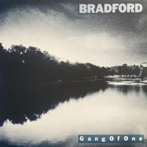Bradford – Gang Of One