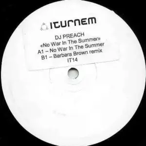 DJ Preach – No War In The Summer