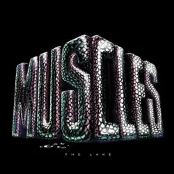 Muscles – The Lake