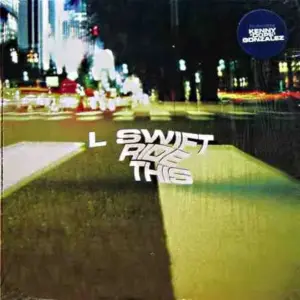 L Swift – Ride This