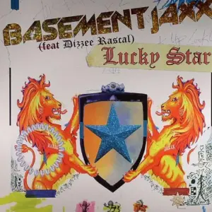 Basement Jaxx Feat Dizzee Rascal – Lucky Star