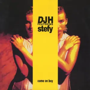 DJ H. Feat. Stefy – Come On Boy