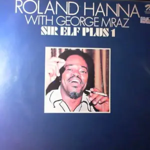 Roland Hanna, George Mraz – Sir Elf Plus 1