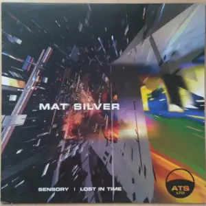 Mat Silver – Sensory / Lost In Time