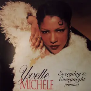 Yvette Michele – Everyday & Everynight (Remix)