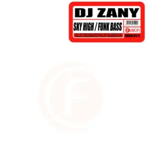 DJ Zany – Sky High / Funk Bass