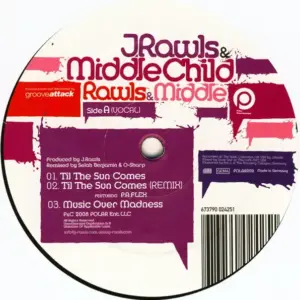 J. Rawls & Middle Child – Til The Sun Comes