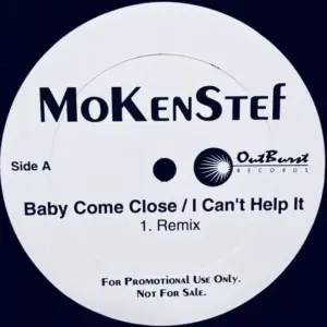 MoKenStef – Baby Come Close / I Can't Help It