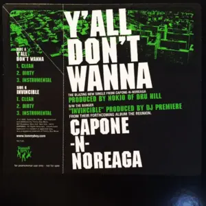 Capone -N- Noreaga – Y'all Don't Wanna / Invincible