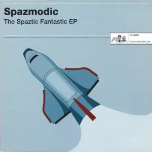 Spazmodic – The Spaztic Fantastic EP
