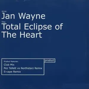 Jan Wayne – Total Eclipse Of The Heart