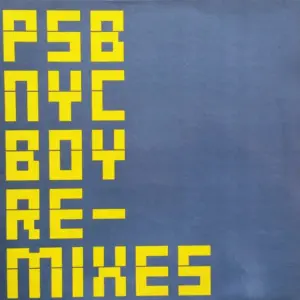 Pet Shop Boys – NYC Boy (Re-mixes)