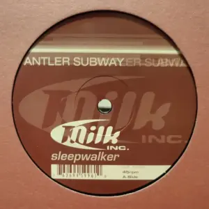 Milk Inc. – Sleepwalker